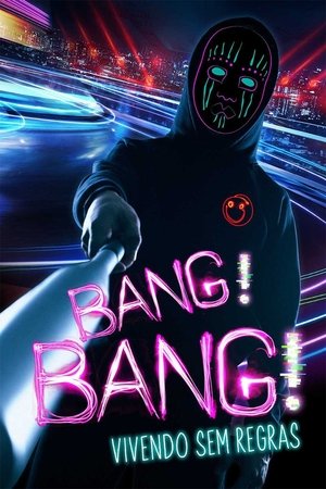 Capa do filme Bang! Bang!: Vivendo Sem Regras