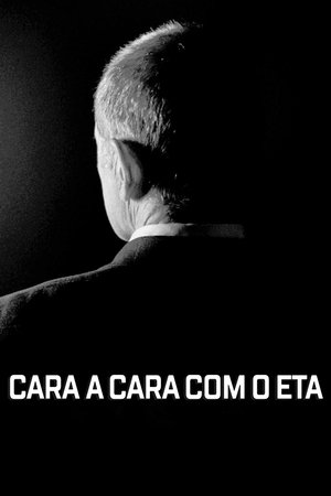 Capa do filme Cara a Cara com o ETA
