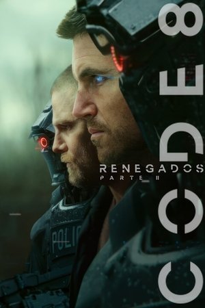 Capa do filme Code 8: Renegados, Parte 2