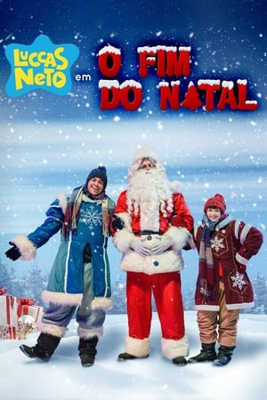 Capa do filme Luccas Neto em O Fim do Natal
