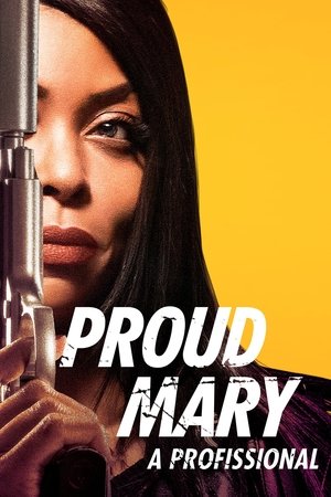 Capa do filme Proud Mary: A Profissional