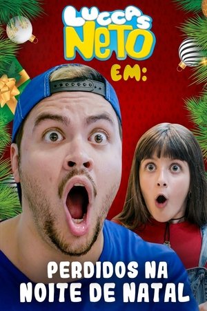 Capa do filme Luccas Neto em Perdidos na Noite de Natal