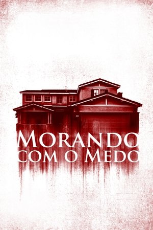 Capa do filme Morando Com o Medo