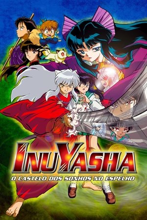 Capa do filme InuYasha 2: O Castelo das Ilusões Dentro do Espelho