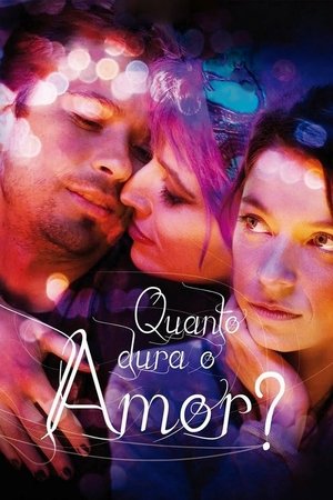 Capa do filme Quanto Dura o Amor?