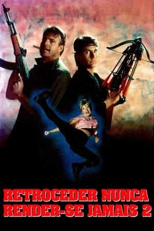 Capa do filme Retroceder Nunca, Render-se Jamais 2