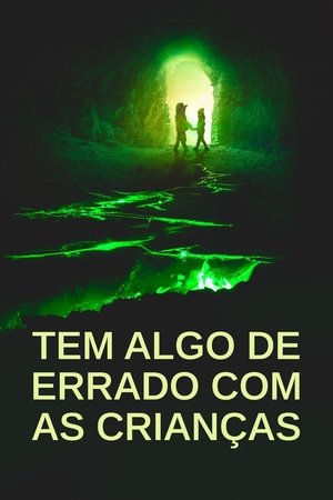 Capa do filme Tem Algo De Errado Com As Crianças