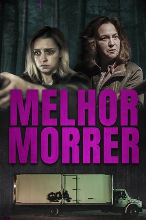 Capa do filme Melhor Morrer