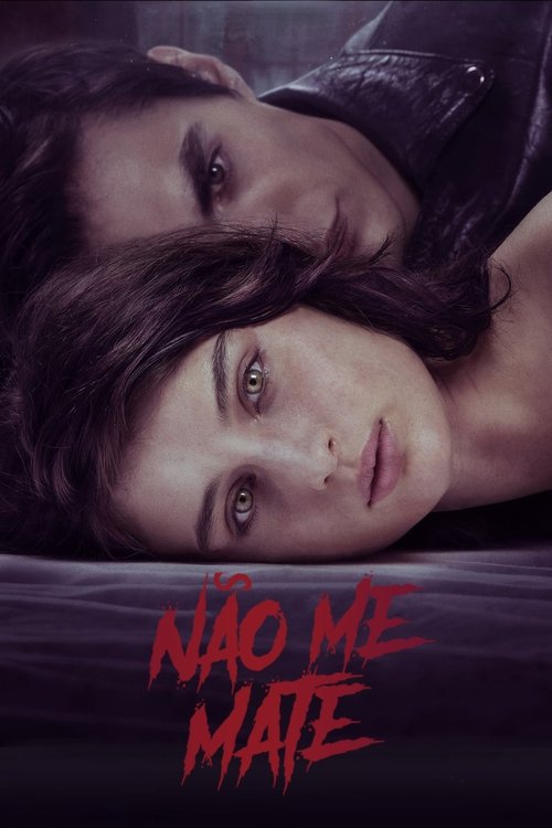 Capa do filme Não Me Mate