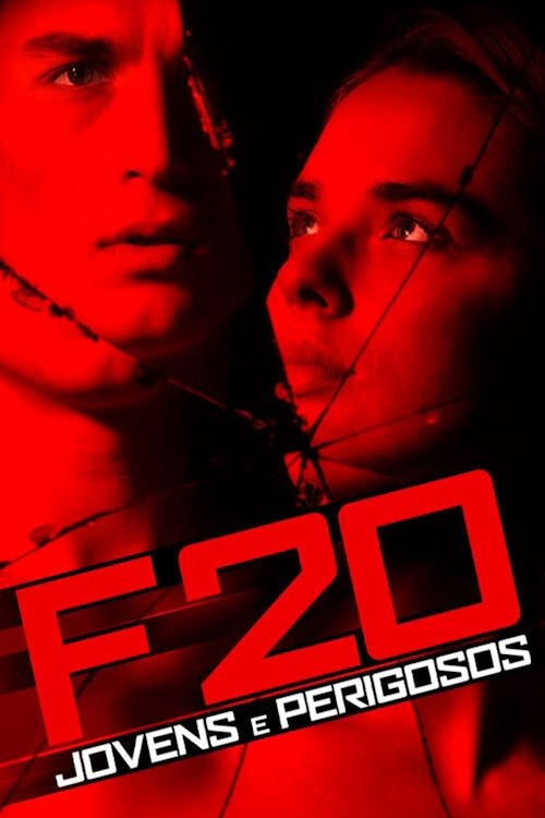 Capa do filme F20: Jovens e Perigosos