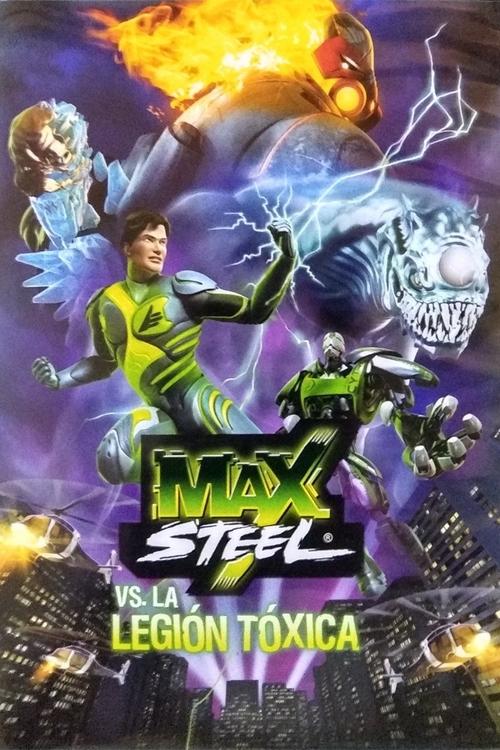 Capa do filme Max Steel Vs. A Legião Tóxica