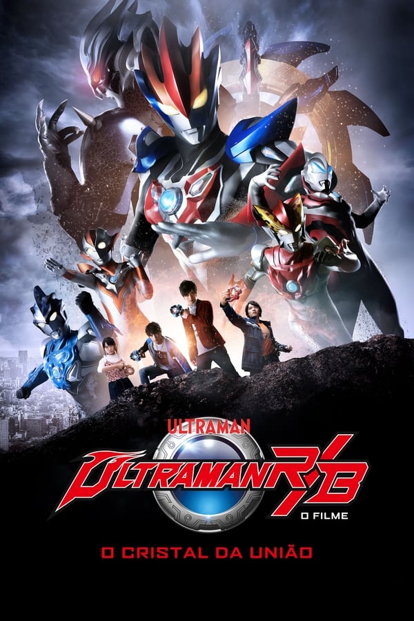 Capa do filme Ultraman R&B: O Filme: O Cristal da União