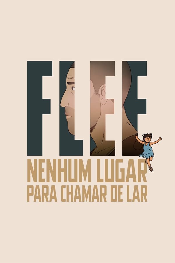 Capa do filme Flee: Nenhum Lugar Para Chamar de Lar