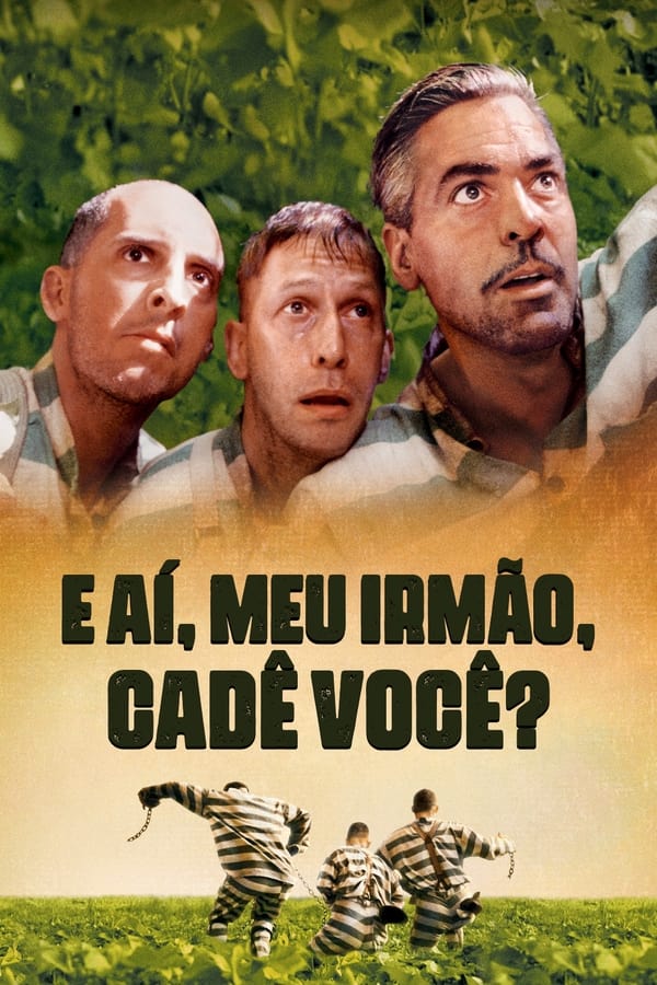 Capa do filme E Aí, Meu Irmão, Cadê Você?