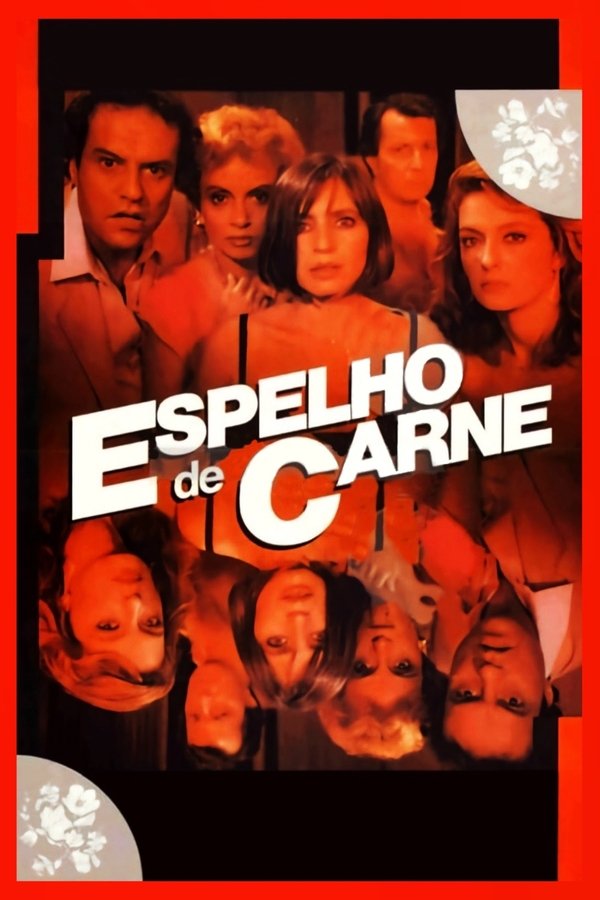 Capa do filme Espelho de Carne