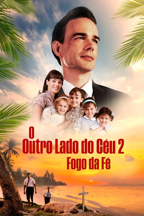 Capa do filme O Outro Lado do Céu 2: Fogo da Fé