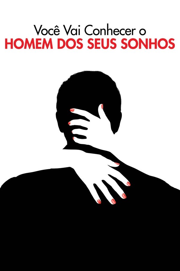 Capa do filme Você Vai Conhecer o Homem dos Seus Sonhos