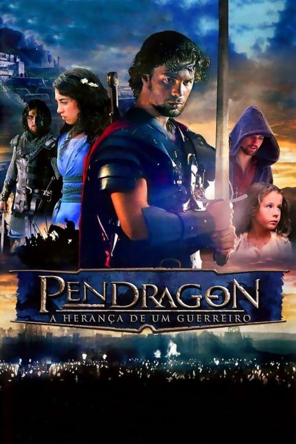 Capa do filme Pendragon: A Herança de um Guerreiro