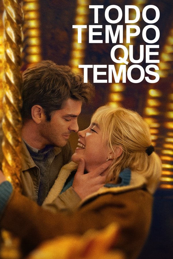 Capa do filme Todo Tempo que Temos