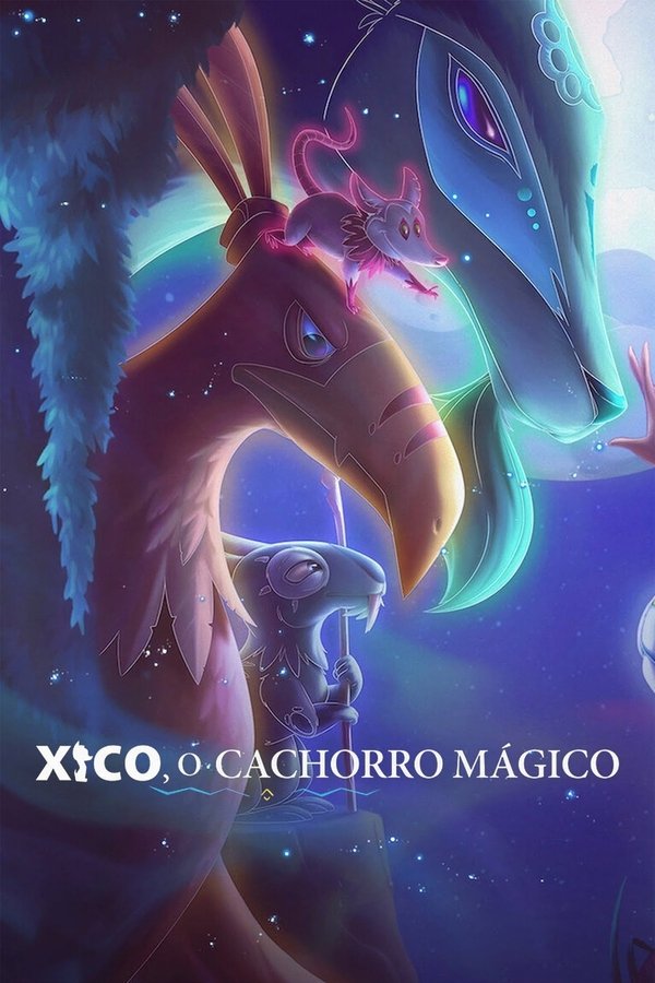 Capa do filme Xico, O Cachorro Mágico
