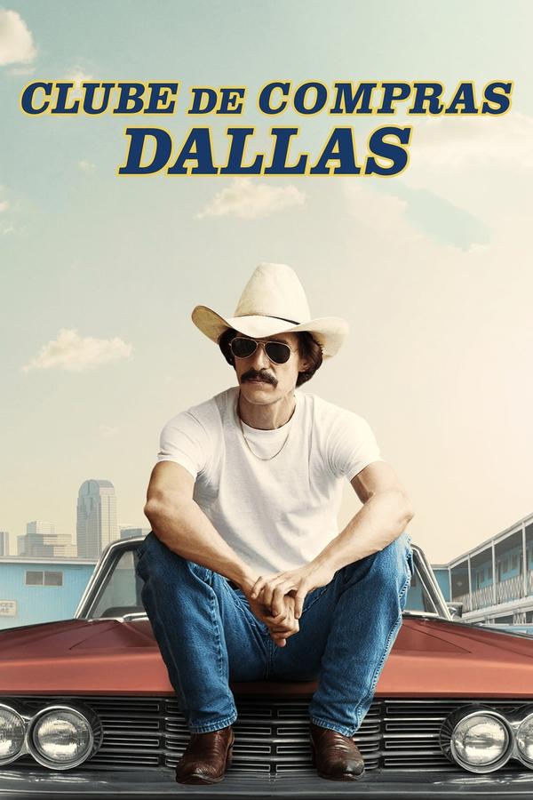 Capa do filme Clube de Compras Dallas