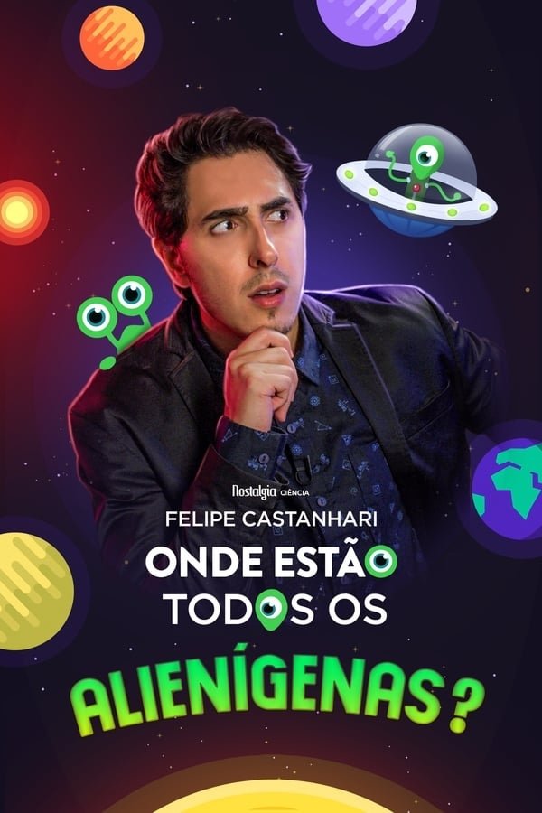 Capa do filme Nostalgia Ciência: Onde Estão Todos os Alienígenas?